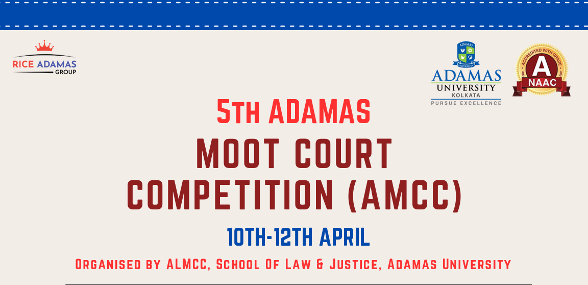 5th Adamas Moot Court Competition (AMCC) 2025 – Adamas University, Kolkata